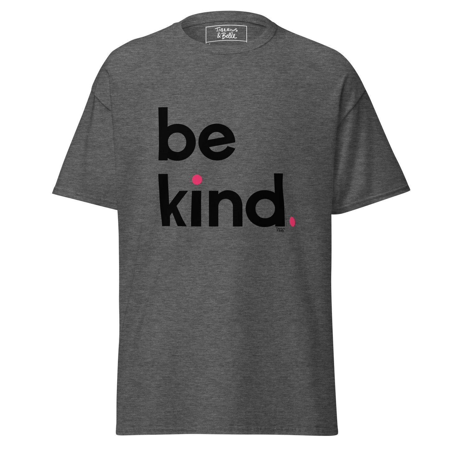 Be Kind. (Men's T-shirt)